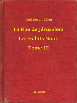 cover image of La Rue de Jérusalem--Les Habits Noirs--Tome III